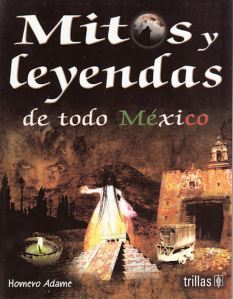 Gran tesoro en Puerto Escondido, Oaxaca Mitos-y-leyendas-de-todo-mc3a9xico-portada-en-blogs